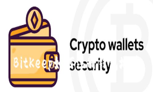 BitKeep如何注册钱包地址