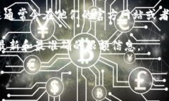 关于Tokenim的限额问题，具体情况常常依赖于该平