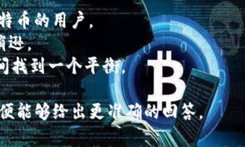 BK通常指的是比特币（Bitcoin，BTC）钱包。比特币是最早、最知名的虚拟货币之一，而钱包则是用来存储、接收和发送比特币的工具。具体来说，有多种形式的比特币钱包，包括：

1. **硬件钱包**（如Ledger、Trezor等）：安全性极高，适合持有大量比特币的用户。
2. **软件钱包**：可以通过手机或电脑应用使用，方便快捷，但安全性稍逊。
3. **在线钱包（Web Wallet）**：通过网页访问，在方便性和安全性之间找到一个平衡。

如果你提到的“BK”不是指比特币钱包，可能需要提供更多的上下文，以便能够给出更准确的回答。