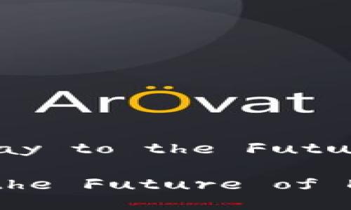 Tokenim: The Gateway to the Future of Digital Assets

Tokenim: Unlocking the Future of Digital Assets